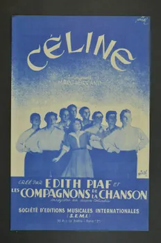 Marc Herrand ; Edith Piaf ; Les Compagnons De La Chanson ; S.E.M.I; chanson petit format Paris 8ème 1946 1965.166.19 Photo Mucem