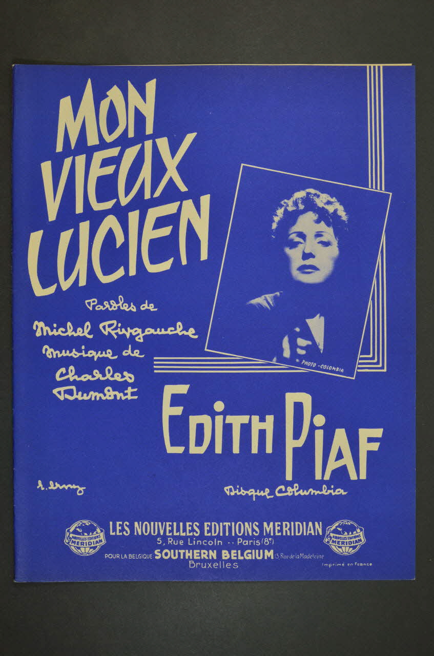Charles Dumont ; Michel Rivgauche ; Edith Piaf ; Méridian, Les Nouvelles éditions; chanson petit format Paris 8ème 1961 1965.166.38 Photo Mucem