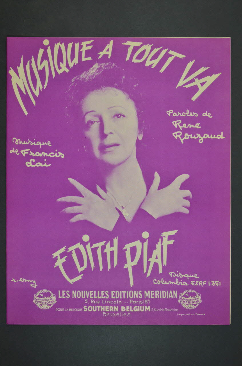 Francis Lai ; René Rouzaud ; Edith Piaf ; Méridian, Les Nouvelles éditions; chanson petit format Paris 8ème 1962 1965.166.49 Photo Mucem
