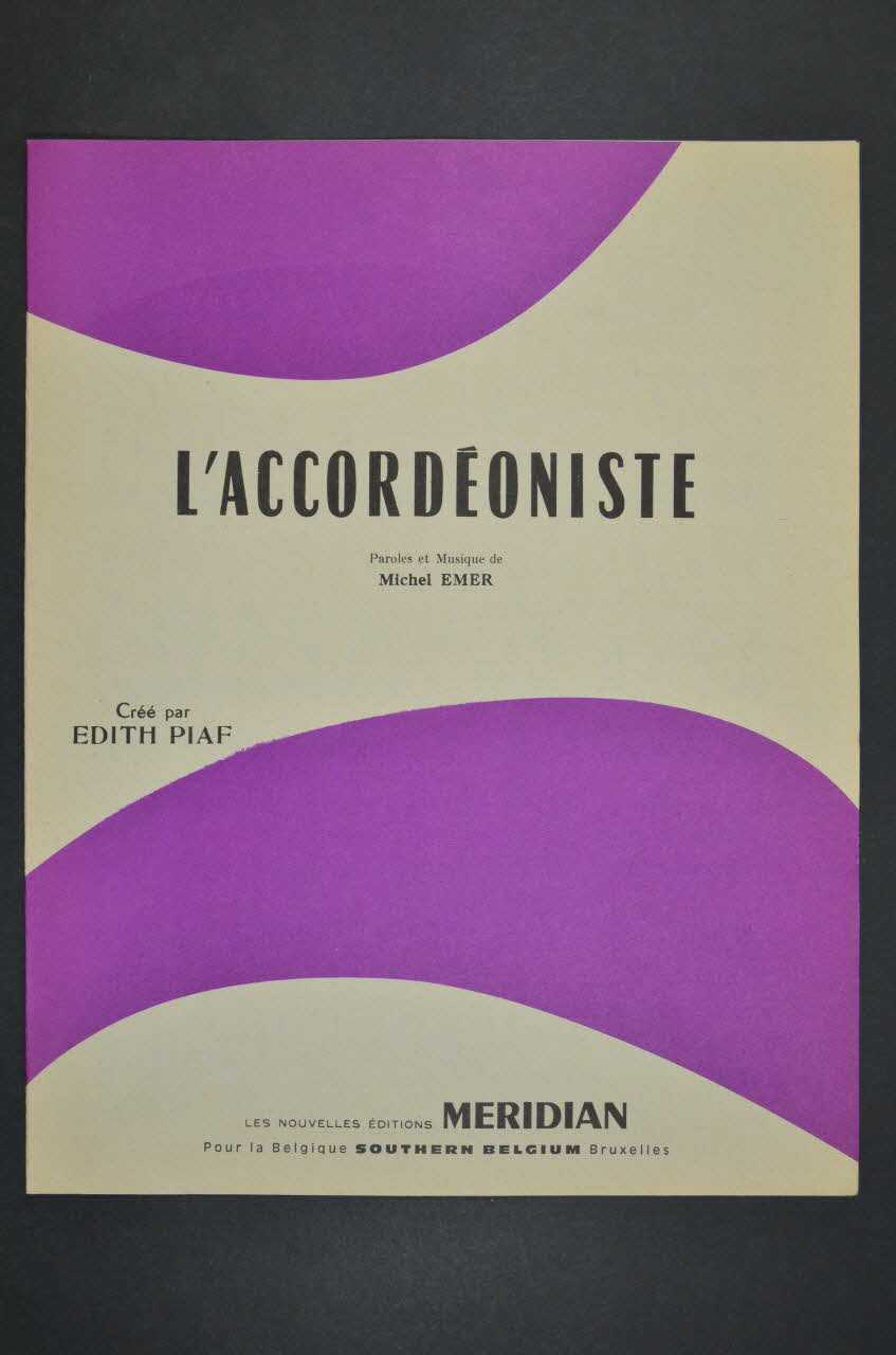 Michel Emer ; Edith Piaf ; Méridian, Les Nouvelles éditions; ; S.E.M.I; chanson petit format Paris 8ème 1945 1965.166.50 Photo Mucem