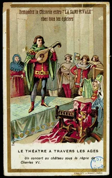 carte réclame LE THEATRE A TRAVERS LES AGES  Un concert au château sous le règne de  Charles VI. 1975.105.14 Photo