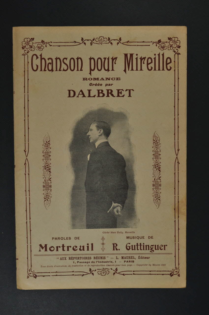 Roger Guttinger ; Félix Mortreuil ; Paul Dalbret ; Aux Répertoires Réunis; chanson petit format 1910 1965.168.58 Photo Mucem