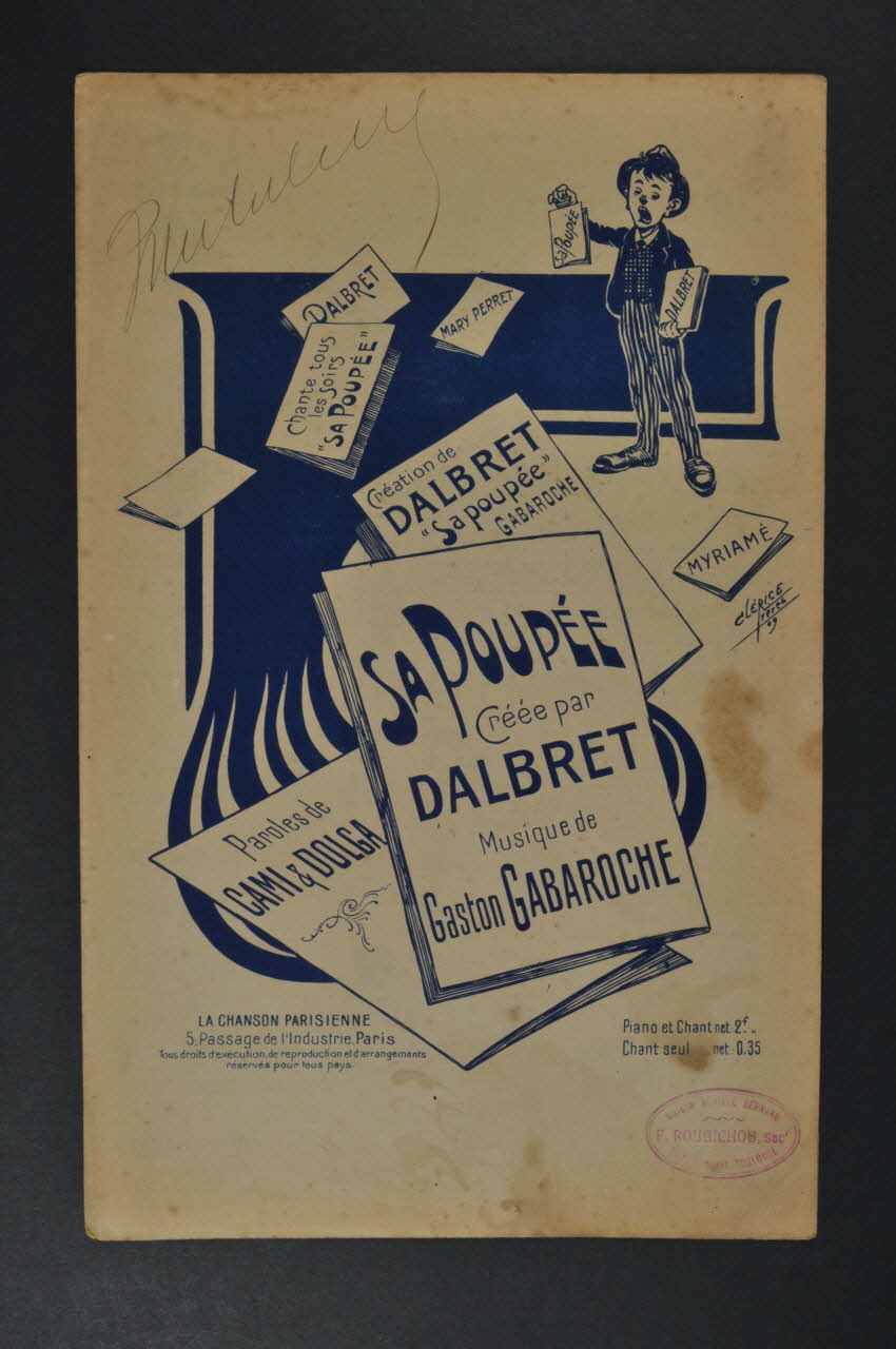Lucien Dolga ; Cami ; Gaston Gabaroche ; Paul Dalbret ; La Chanson Parisienne; chanson petit format 1909 1965.168.74 Photo Mucem
