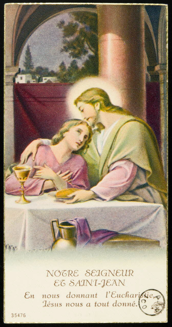 estampe NOTRE SEIGNEUR  ET SAINT-JEAN  En nous donnant l'Eucharistie,  Jésus nous a tout donné. 1975.9.13 Photo
