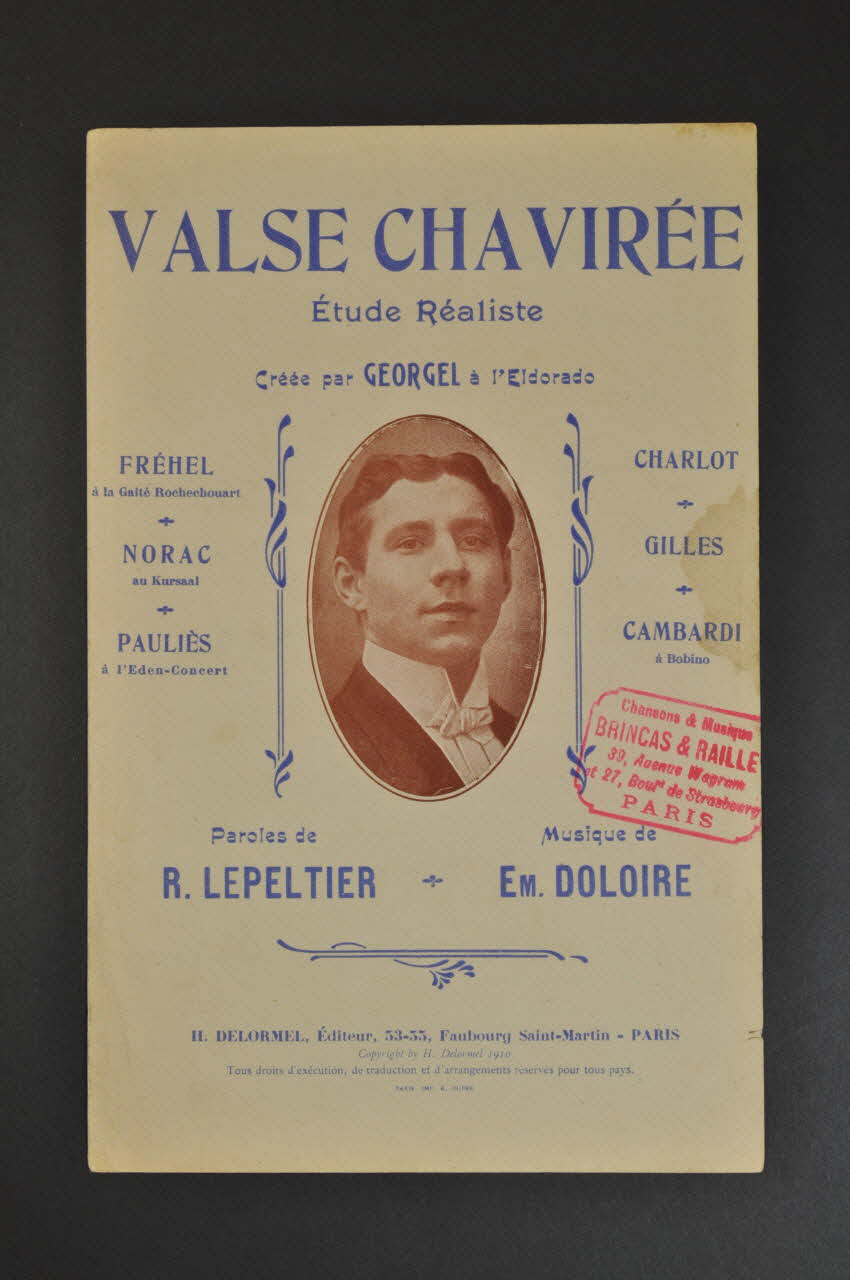 Emile Doloire ; R. Lepeltier ; Georgel ; Fréhel ; Norac ; Pauliès ; Charlot ; Gilles ; Albert Cambardi ; H. Delormel chanson petit format Île-de-France, France 1910 1965.172.14 Photo Mucem