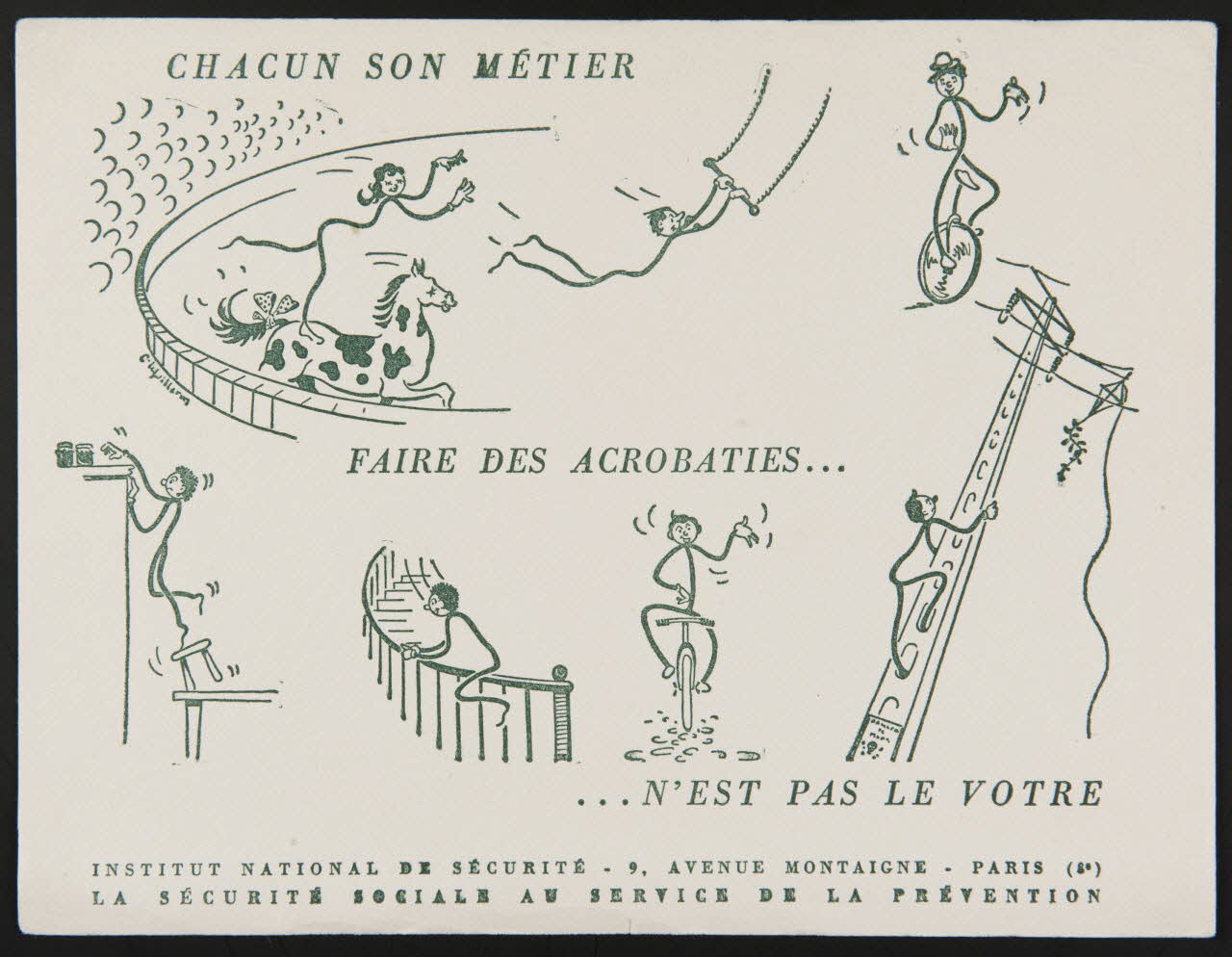 buvard publicitaire CHACUN SON METIER  FAIRE DES ACROBATIES...  ...N'EST PAS LE VOTRE 1994.34.1106 Photo