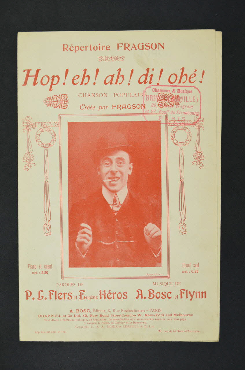 Eugène Héros ; P. L. Flers ; John H. Flynn ; Auguste Bosc ; Harry Fragson chanson petit format Île-de-France, France 1909 1965.172.144 Photo Mucem