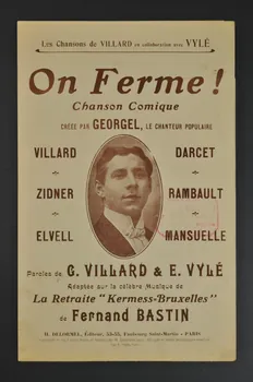 E. Vylé ; Georges Villard ; Fernand Bastin ; Georgel ; Villard ; Zidner ; Elvell ; Darcet ; Rambault ; Mansuelle ; H. Delormel chanson petit format Île-de-France, France 1911 1965.172.17  Photo Mucem