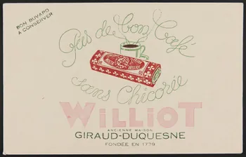 buvard publicitaire Pas de bon Café  sans Chicorée  WILLIOT 1994.34.263 Photo