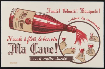 buvard publicitaire Il coule à flots, le bon vin  Ma Cave ! 1994.34.47 Photo