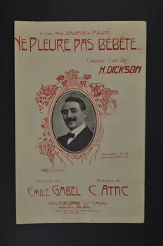 C. Attic ; Emile Gabel ; Henri Dickson ; H. Delormel chanson petit format 1909 1965.172.5  Photo Mucem