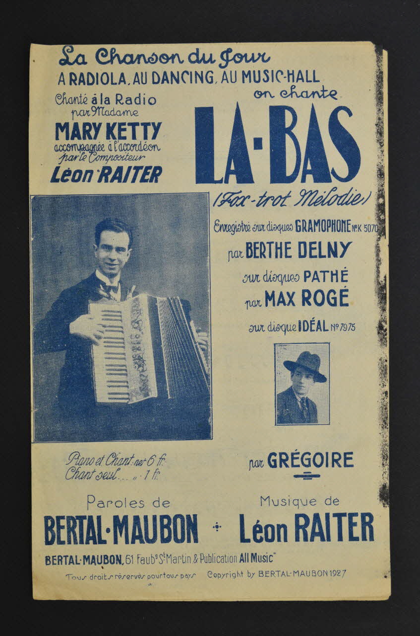 Marcel Bertal ; Léon Raiter ; Louis Maubon ; Mary Ketty ; All Music; chanson petit format Île-de-France, France 1926 1966.189.116 Photo Mucem