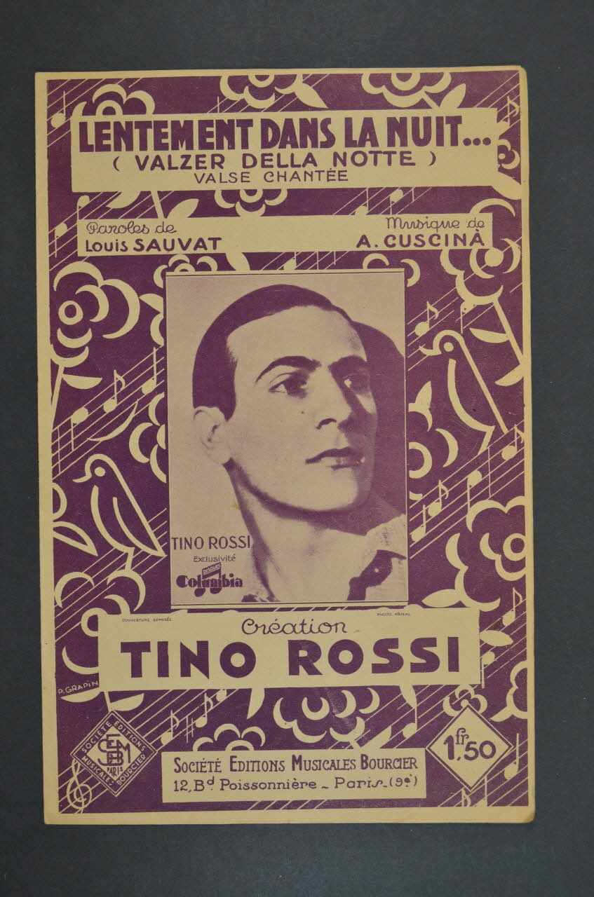 Bixio Cherubini ; A. Cuscina ; Louis Sauvat ; Tino Rossi ; Editions Musicales Bourcier; chanson petit format Île-de-France, France 1930 1966.189.118 Photo Mucem