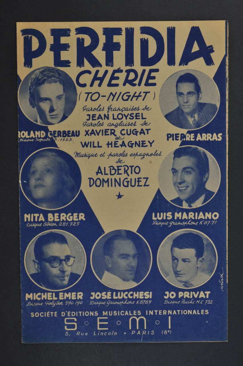 Jean Loysel ; Alberto Dominguez ; Roland Gerbeau ; Pierre Arras ; Nita Berger ; Luis Mariano ; Michel Emer ; José Lucchesi ; Jo Privat ; S.E.M.I; chanson petit format Île-de-France, France 1939 1966.189.136 Photo Mucem