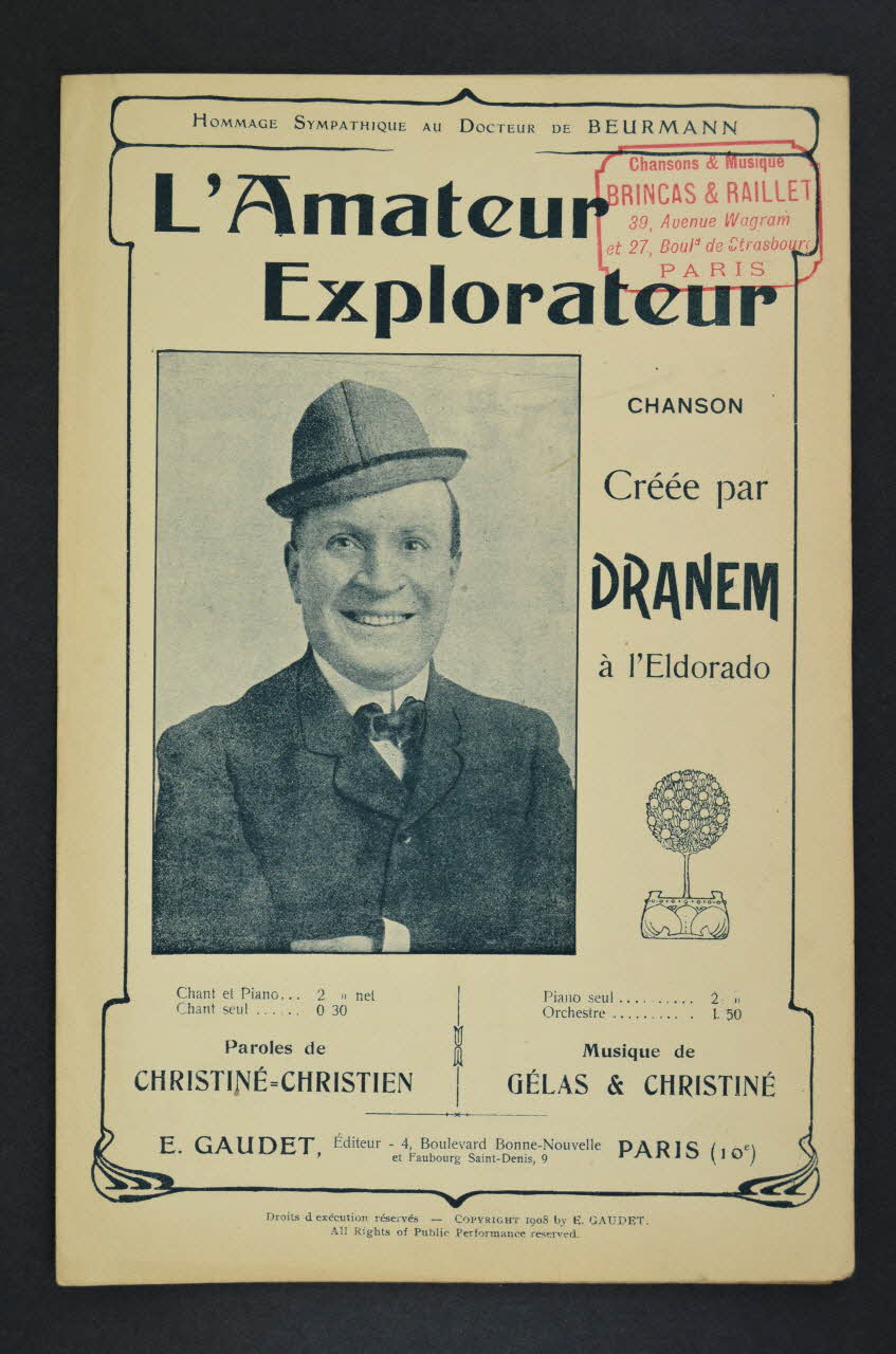 Eugène Christien ; Henri Christiné ; Gelas ; Dranem ; E. Gaudet chanson petit format Île-de-France, France 1908 1965.172.62 Photo Mucem