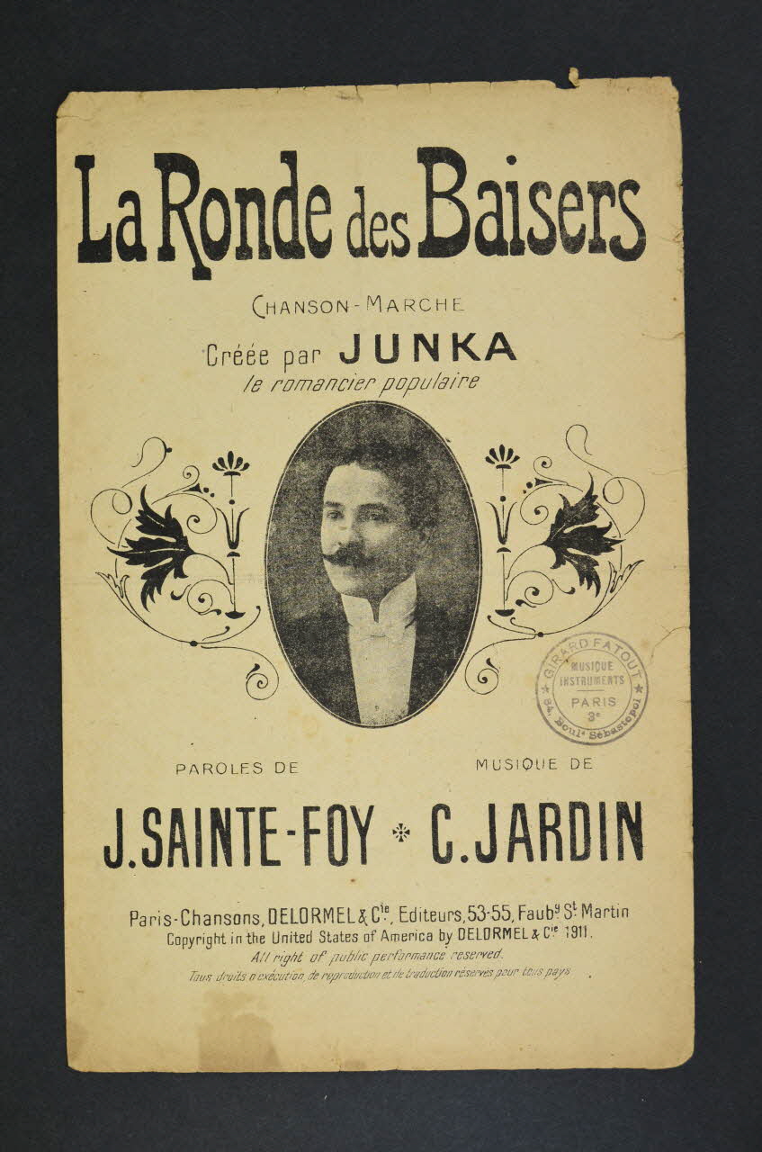 J. Sainte-Foy ; Ch. Jardin ; Léonce Junka ; Paris Chansons ; Delormel Et Cie chanson petit format Île-de-France, France 1910 1966.189.93 Photo Mucem