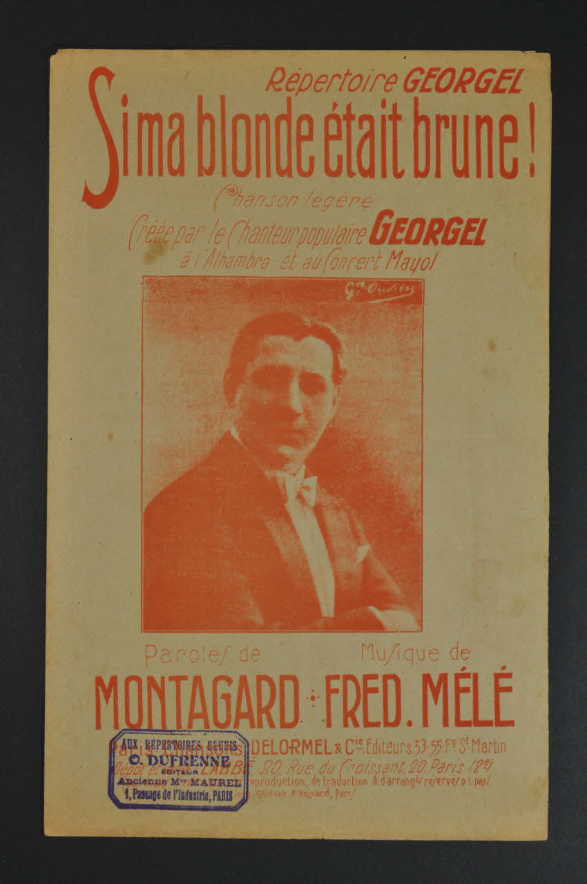 André Montagard ; Fred Mêlé ; Georgel ; Delormel Et Cie chanson petit format Île-de-France, France 1921 1966.190.105 Photo Mucem