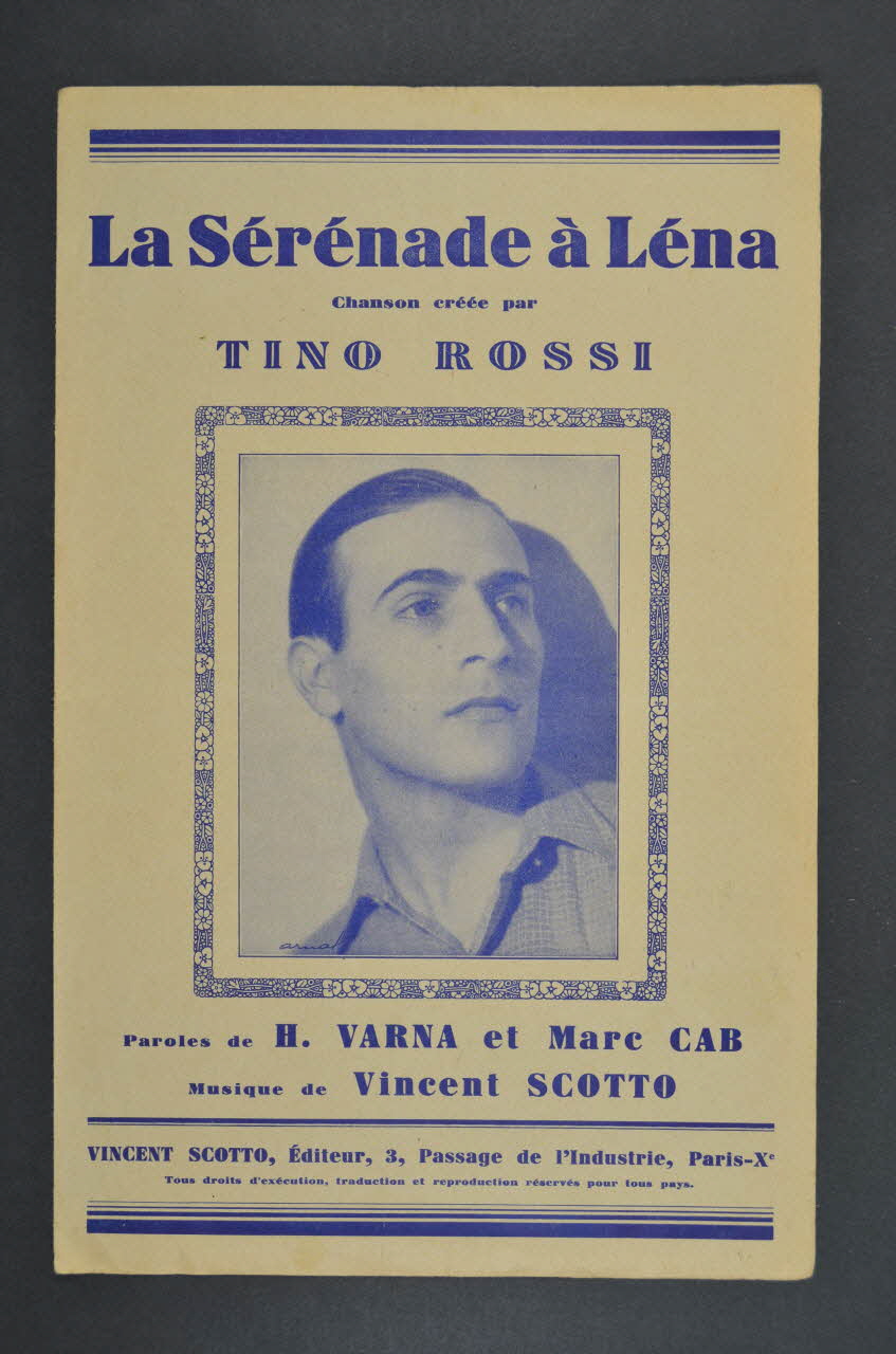 Henri Varna ; Vincent Scotto ; Marc Cab ; Tino Rossi chanson petit format Paris 10ème 1935 1966.190.140 Photo Mucem