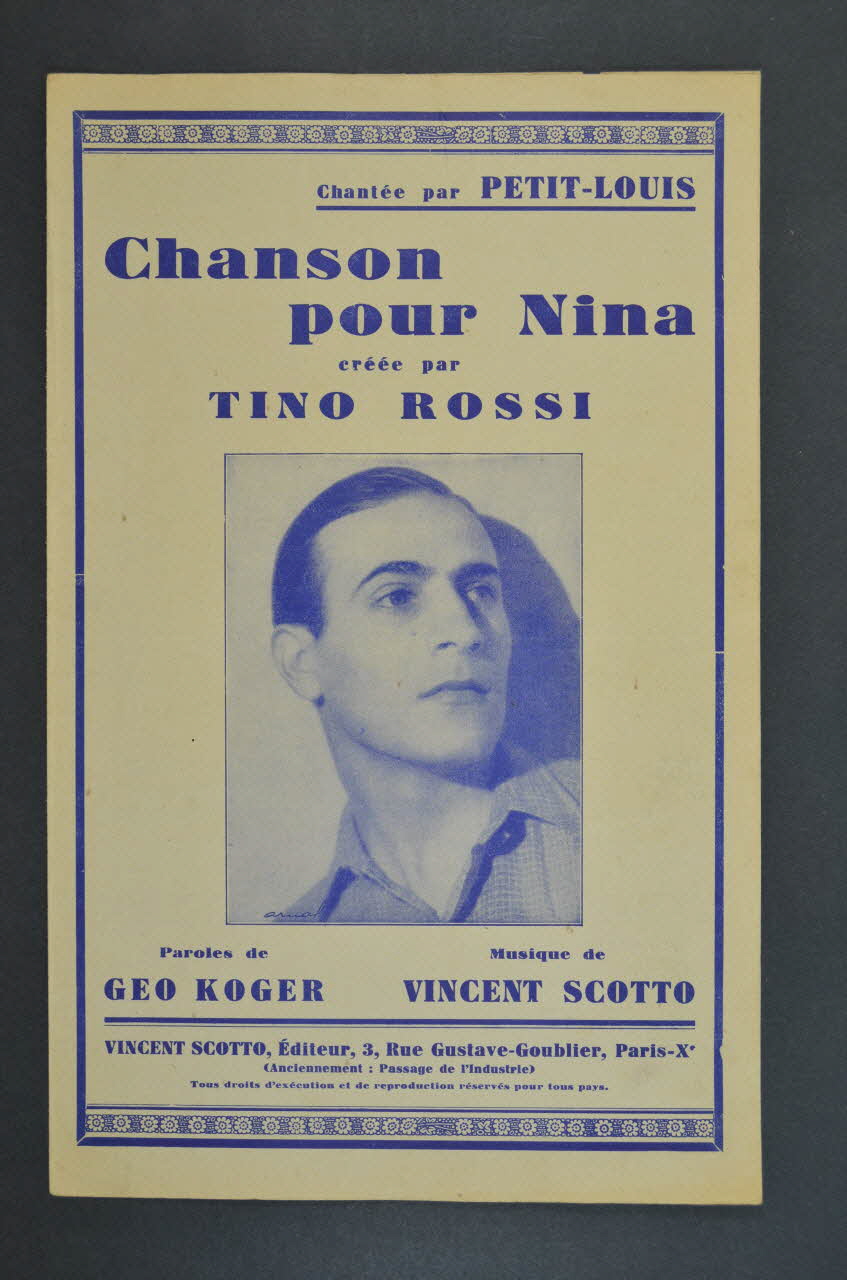 Géo Koger ; Vincent Scotto ; Tino Rossi chanson petit format Paris 10ème 1935 1966.190.141 Photo Mucem
