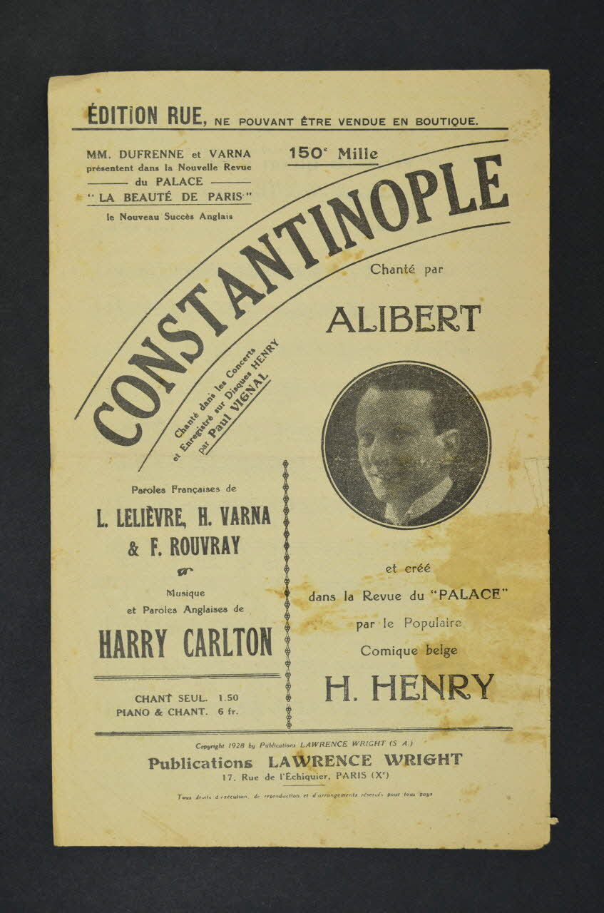Henri Varna ; Léo Lelièvre ; Maurice De Féraudy ; Joseph Rico ; Harry Carlton ; Raoul Le Peltier ; Fernand Rouvray ; Maurice Gracey ; André Leneka ; Henri Alibert ; Lawrence Wright chanson petit format Île-de-France, France 1928 1965.176.18 Photo Mucem