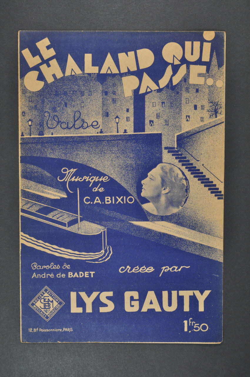 André de Badet ; Cesare A. Bixio ; Lys Gauty ; Editions Musicales Bourcier; chanson petit format 1932 1966.192.36 Photo Mucem