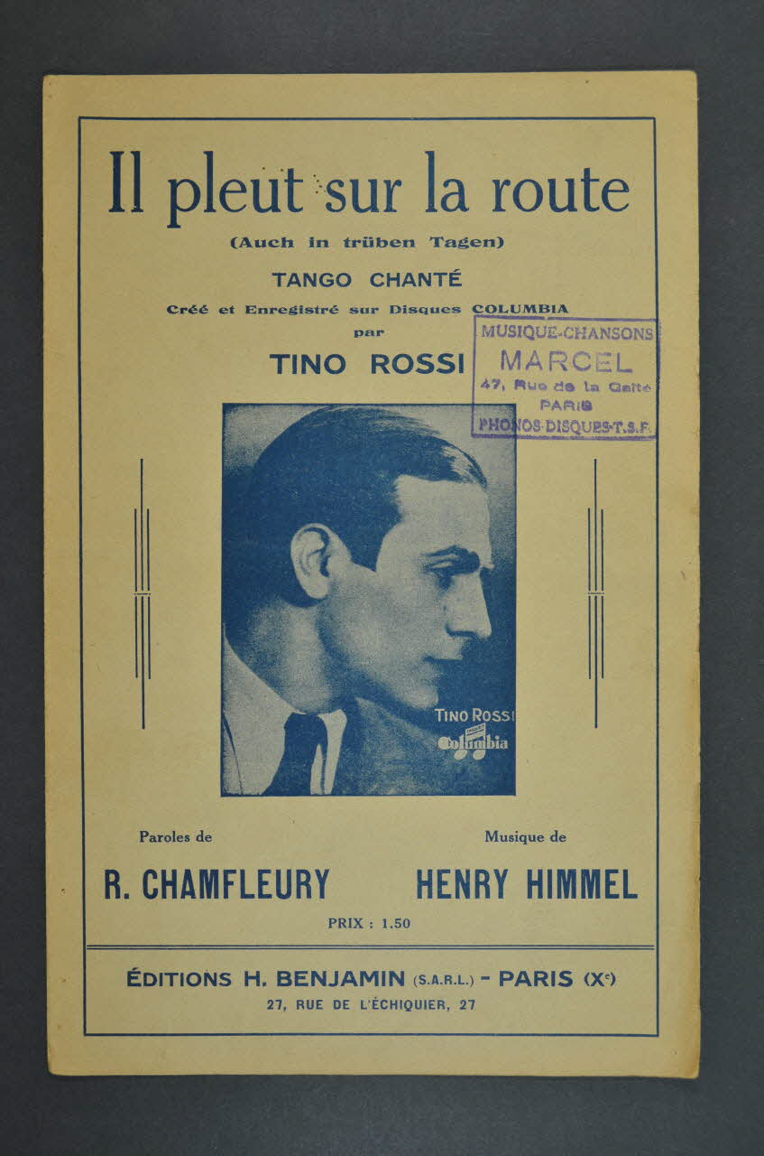 Robert Chamfleury ; Henry Himmel ; Tino Rossi ; H. Benjamin chanson petit format Paris 10ème 1935 1966.192.51 Photo Mucem