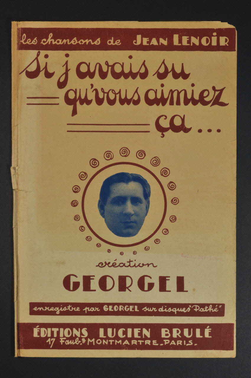 Jean Lenoir ; Georgel ; Lucien Brulé chanson petit format Île-de-France, France 1924 1965.177.35 Photo Mucem