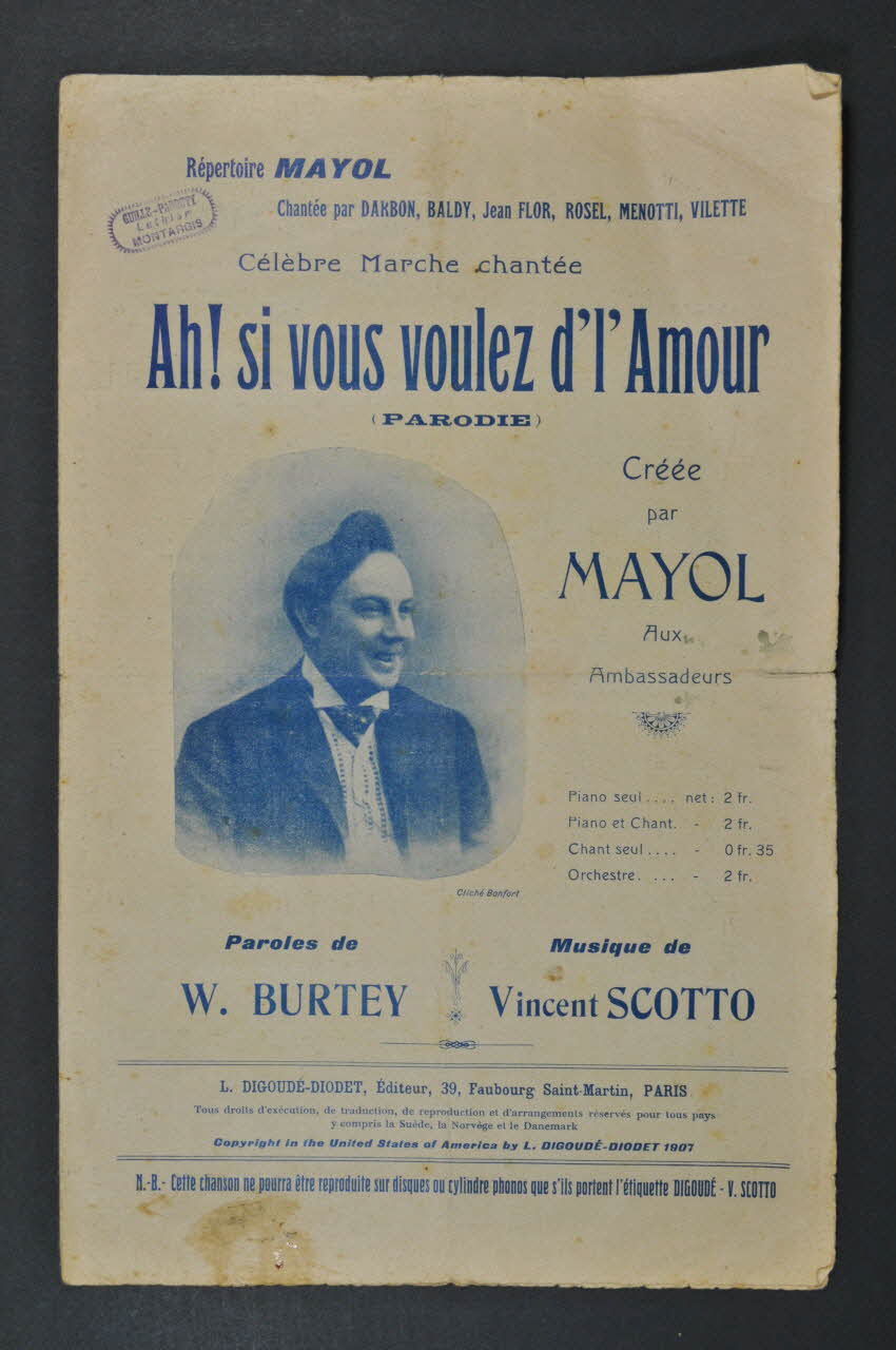 Vincent Scotto ; William Burtey ; Félix Mayol ; Digoudé-Diodet; chanson petit format Île-de-France, France 1907 1966.194.4 Photo Mucem
