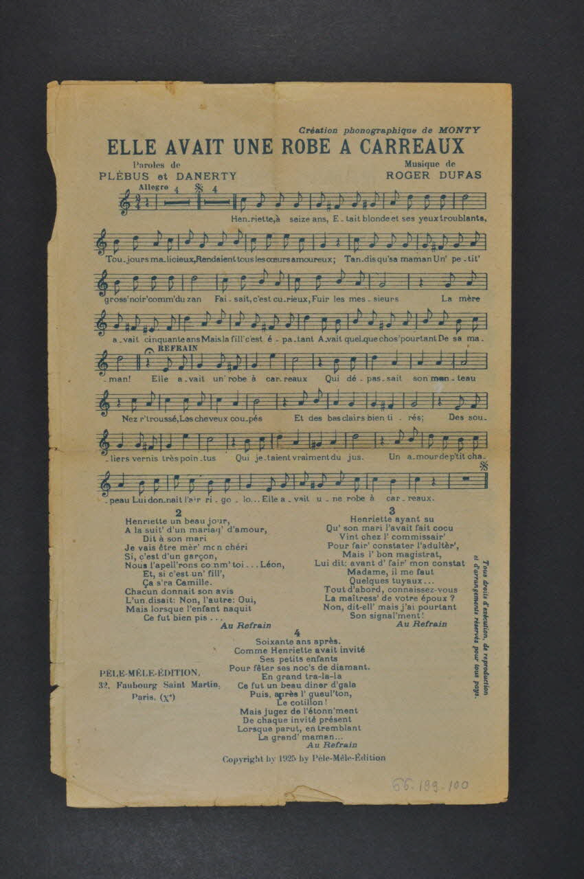 Paul Ségo ; Roger Dufus ; Camille Robert ; Fred Jacks ; A. Danerty ; Plébus ; Alexis Bourgeois ; Juliette Girardin ; Pêle-Mêle Edition; chanson petit format Île-de-France, France 1925 1966.199.100 Photo Mucem