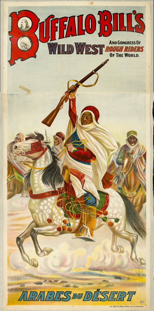 affiche BUFFALO BILL'S  WILD WEST AND CONGRESS OF  ROUGH RIDERS  OF THE WORLD.  ARABES DU DESERT 1969.31.17.1/2 Photo