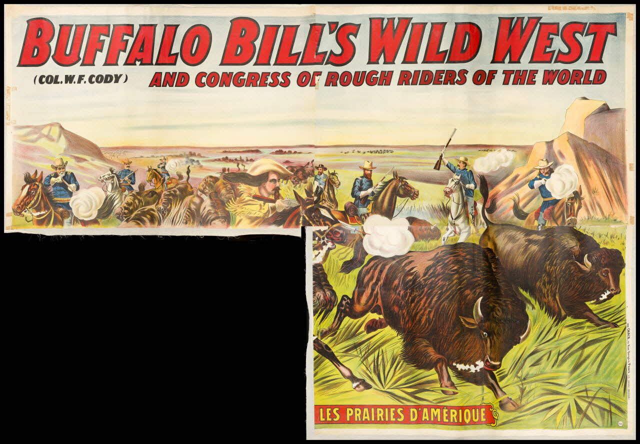 affiche BUFFALO BILL'S WILD WEST  AND CONGRESS OF ROUGH RIDERS OF THE WORLD  [CHASSE AUX BUFFLES] DANS LES PRAIRIES D'AMERIQUE 1969.31.26.1-4 Photo