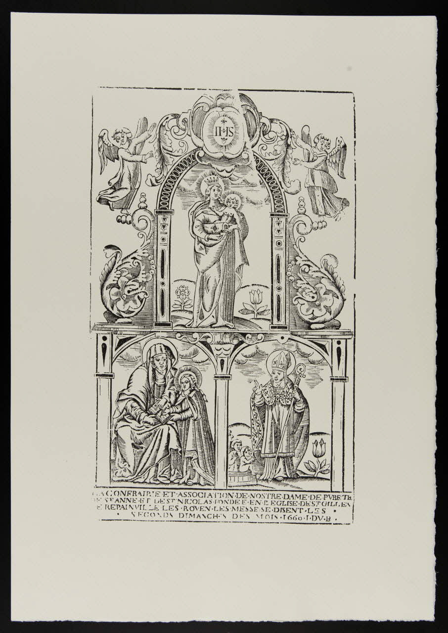 estampe LA CONFRAIRIE ET ASSOCIATION DE NOSTRE DAME DE PURETE DE STE ANNE ET DE ST NICOLAS FONDEE EN L'EGLISE DE REPAINVILLE LES ROUEN 1969.87.209.2 Photo