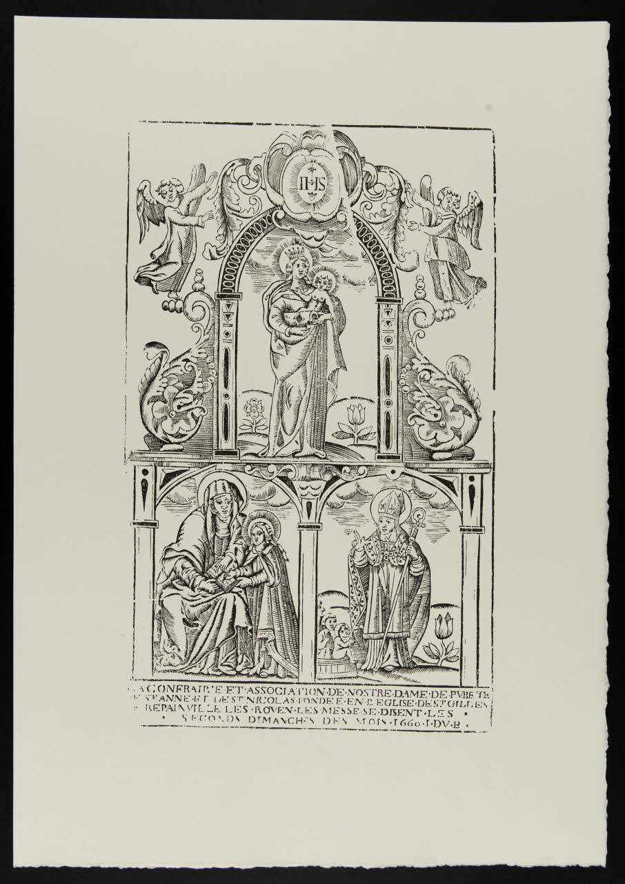 estampe LA CONFRAIRIE ET ASSOCIATION DE NOSTRE DAME DE PURETE DE STE ANNE ET DE ST NICOLAS FONDEE EN L'EGLISE DE REPAINVILLE LES ROUEN 1969.87.209.3 Photo