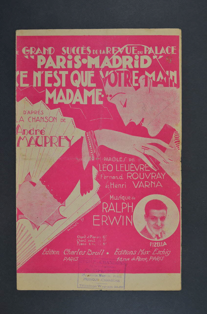 Ralph Erwin ; André Mauprey ; Léo Lelièvre ; Henri Varna ; Fernand Rouvray ; Charles Brull ; Éditions Max Eschig chanson petit format 1929 1965.186.49 Photo Mucem