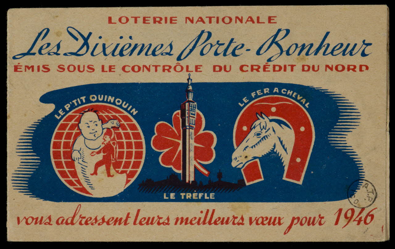 estampe LOTERIE NATIONALE  Les Dixièmes Porte-Bonheur  EMIS SOUS LE CONTRÔLE DU CREDIT DU NORD 1945-1946 1970.83.1324 Photo