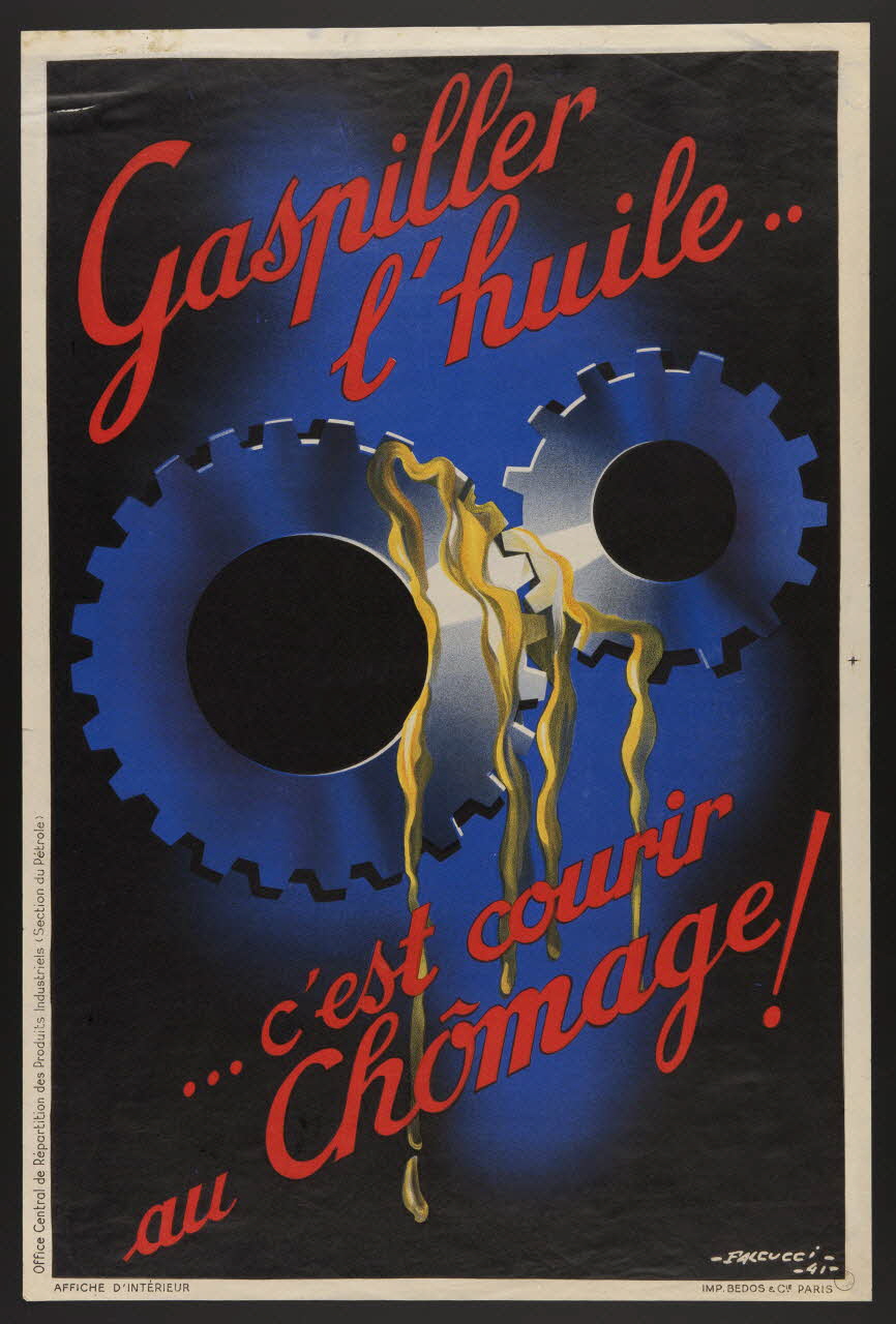 estampe Gaspiller  l'huile..  ...c'est courir  au Chômage! 1970.83.250 Photo