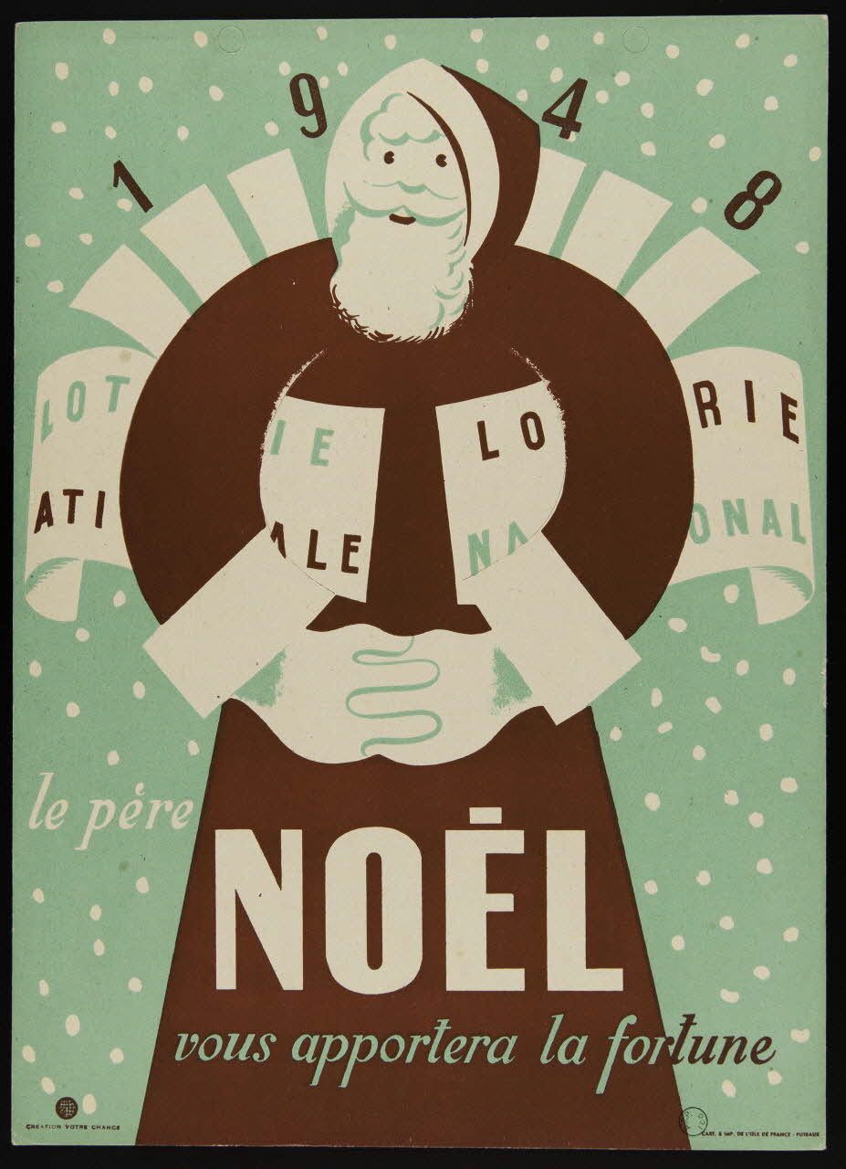 Cart. et imp. de l'isle de France ; création votre chance affiche le père NOEL  vous apportera la fortune Puteaux 1948 1970.83.370 Photo
