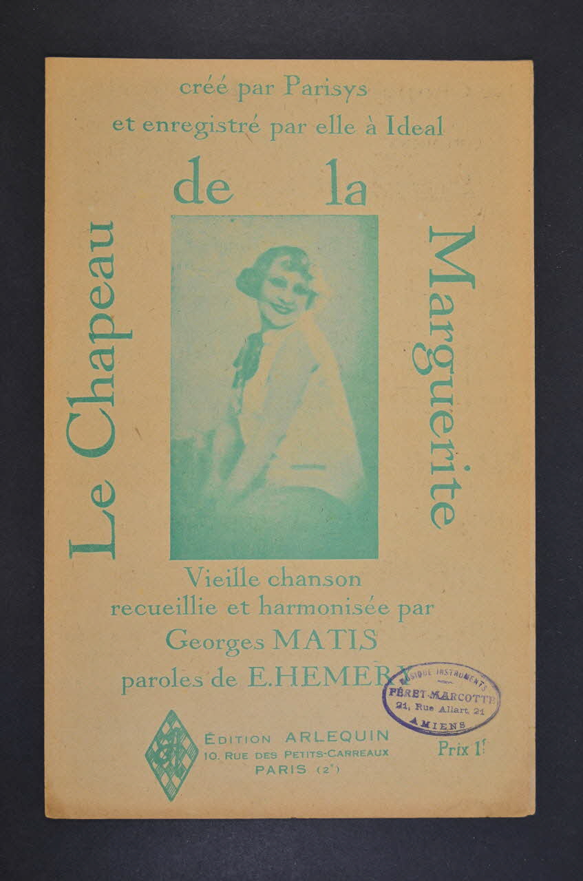 E Hemery ; Georges Matis ; Parisys ; Arlequin édition; chanson petit format 1927 1966.205.10 Photo Mucem