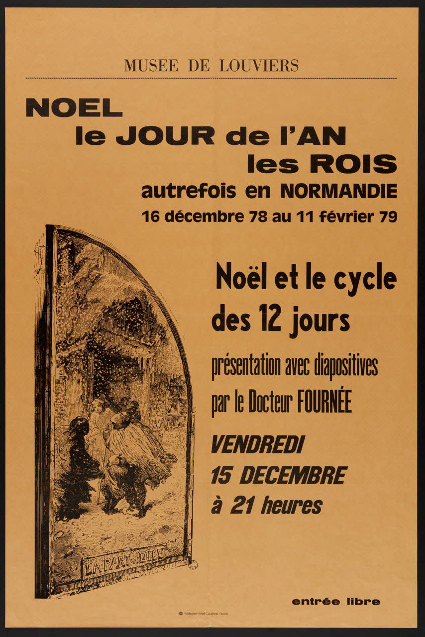 estampe MUSEE DE LOUVIERS  NOEL  le JOUR de l'AN  les ROIS  autrefois en NORMANDIE  16 décembre 78 au 11 février 79 1979.20.10 Photo