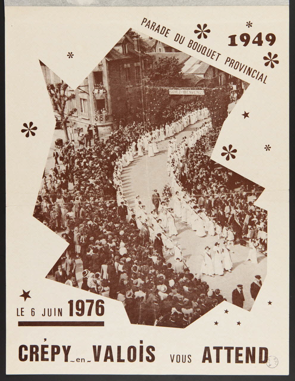estampe 1949  PARADE DU BOUQUET PROVINCIAL  LE 6 JUIN 1976  CREPY-en-VALOIS VOUS ATTEND 1979.54.6 Photo