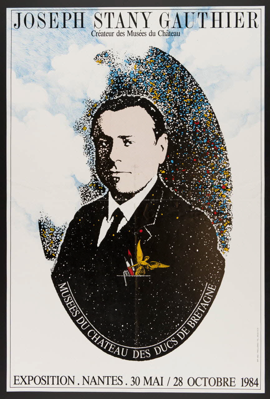 estampe JOSEPH STANY GAUTHIER  Créateur des Musées du Château  MUSEES DU CHATEAU DES DUCS DE BRETAGNE  EXPOSITION. NANTES. 30 MAI28 OCTOBRE 1984 1985.51.100.1 Photo