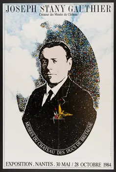 estampe JOSEPH STANY GAUTHIER  Créateur des Musées du Château  MUSEES DU CHATEAU DES DUCS DE BRETAGNE  EXPOSITION. NANTES. 30 MAI28 OCTOBRE 1984 1985.51.100.1 Photo