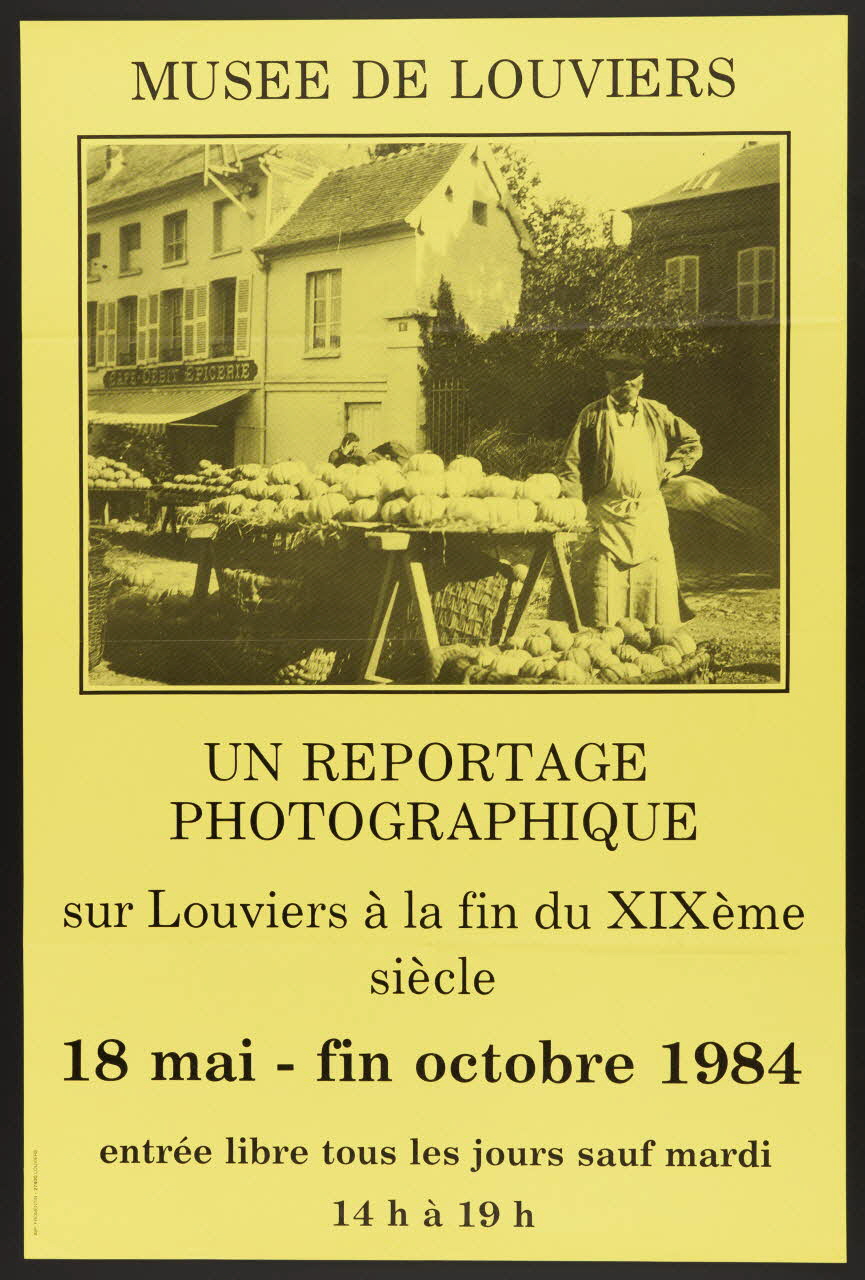 estampe MUSEE DE LOUVIERS  UN REPORTAGE  PHOTOGRAPHIQUE  sur Louviers à la fin du XIXème  siècle  18 mai - fin octobre 1984 1985.51.109 Photo
