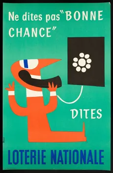 estampe Ne dites pas "BONNE  CHANCE"  DITES  LOTERIE NATIONALE 1985.51.480 Photo