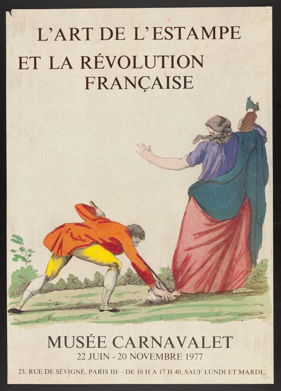 affiche L'ART DE L'ESTAMPE  ET LA REVOLUTION  FRANCAISE  MUSEE CARNAVALET  22 JUIN - 20 NOVEMBRE 1977 Paris 1977 1985.51.505 Photo