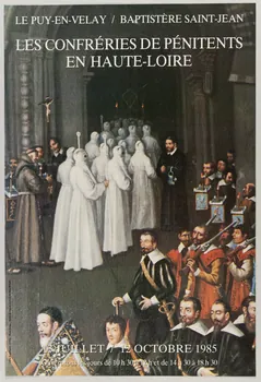 estampe LE PUY-EN-VELAY  BAPTISTERE SAINT-JEAN  LES CONFRERIES DE PENITENTS  EN HAUTE-LOIRE  13 JUILLET  12 OCTOBRE 1985 1985.51.62 Photo