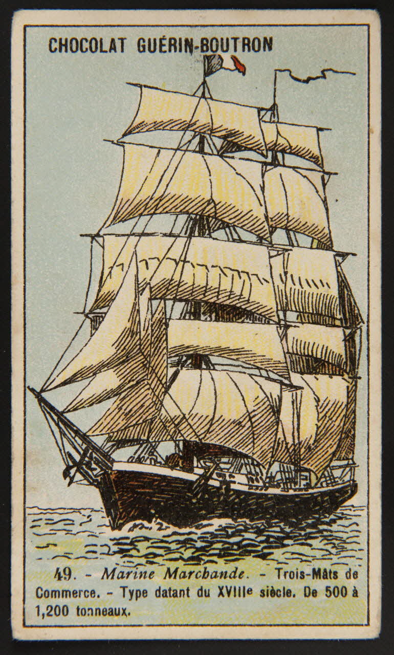 Carte réclame 49. - Marine Marchande. - Trois-Mâts de  commerce. - Type datant du XVIIIe siècle. De 500 à  1,200 tonneaux. 1995.1.4372.30 Photo