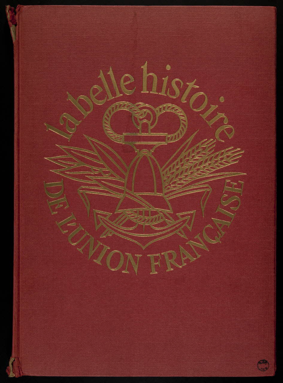 album La belle histoire de l'union française France 1957 2007.46.124 Photo