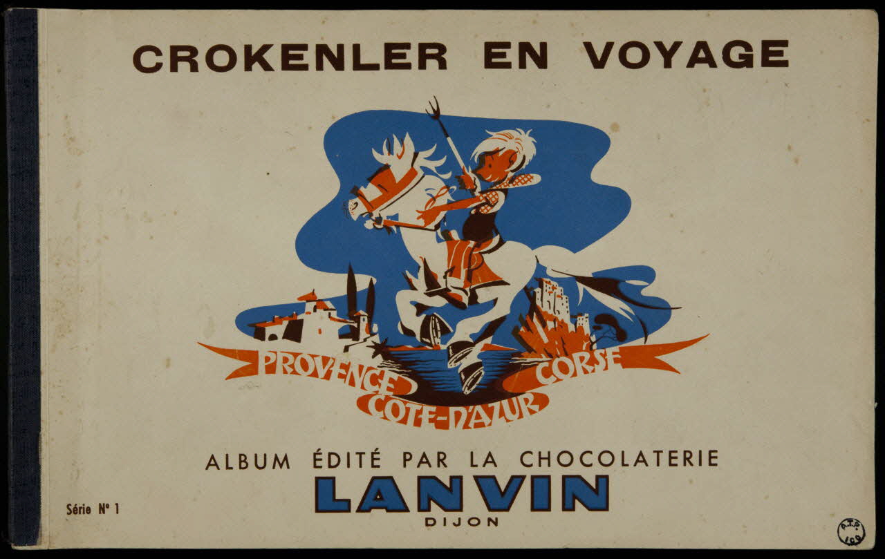 album CROKENLER EN VOYAGE  PROVENCE  COTE-D'AZUR  CORSE  ALBUM EDITE PAR LA CHOCOLATERIE  LANVIN  DIJON  Série N°1 France 1955 2007.46.148 Photo