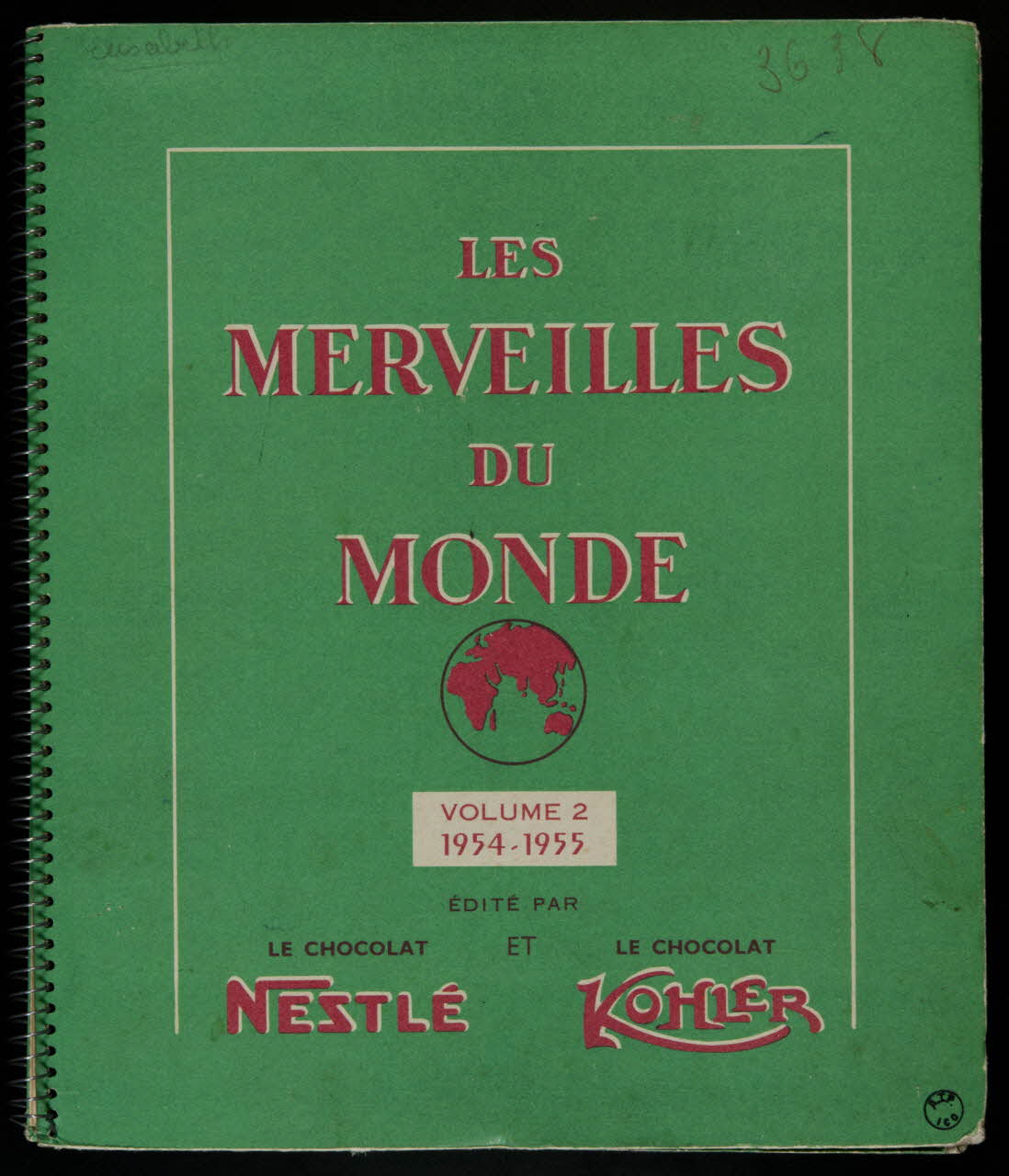 album LES  MERVEILLES  DU  MONDE  VOLUME 2  1954-1955  EDITE PAR  LE CHOCOLAT  NESTLE  ET  LE CHOCOLAT  KOHLER France 1955 2007.46.193 Photo